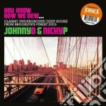 Johnick - You Know How We Dew (2 Cd) cd