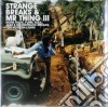(LP Vinile) Strange Breaks & Mr. Thing Vol.3 / Various (2 Lp) cd