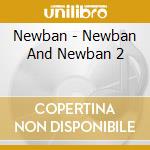 Newban - Newban And Newban 2 cd musicale di Newban