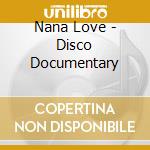 Nana Love - Disco Documentary cd