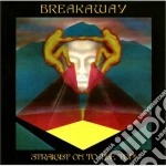 Breakaway - Break/straight (2 Cd) cd