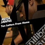 Mega Jawns - Ten Letters From Home cd
