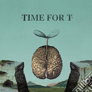 Time For T - Time For T cd musicale di Time for t