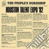 (LP Vinile) People's Workshop (The) - Houston Talent Expo '82 cd
