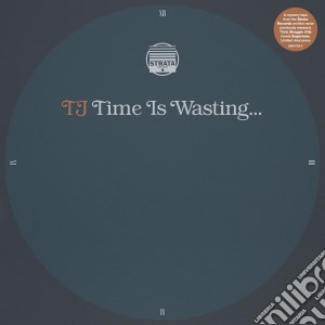 (LP Vinile) Tj - Time Is Wasting (10