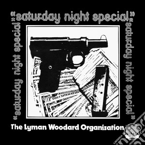 Lyman Woodard Organization - Saturday Night Special cd musicale di Lyman woodard organi