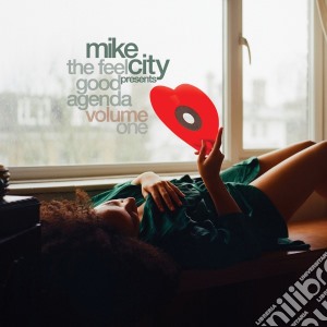 Mike City - The Feel Good Agenda Vol.1 cd musicale di Mike City