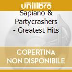 Sapiano & Partycrashers - Greatest Hits cd