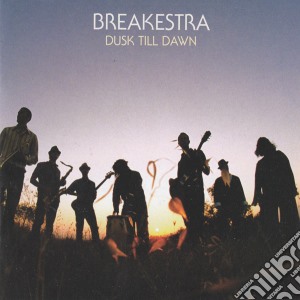 Breakestra - Dusk 'till Dawn cd musicale di BREAKESTRA