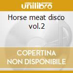 Horse meat disco vol.2 cd