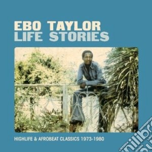(LP Vinile) Ebo Taylor - Life Stories (2 Lp) lp vinile di Ebo Taylor