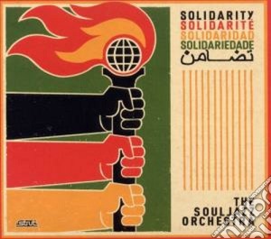 Souljazz Orchestra (The) - Solidarity cd musicale di Souljazz orchestra