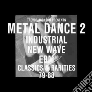 Trevor Jackson - Metal Dance Vol.2  / Various (2 Cd) cd musicale di Artisti Vari