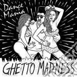 Dance Mania Ghetto Madness / Various cd