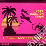 Souljazz Orchestra (The) - Under Burning Skies cd