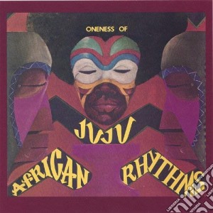Oneness Of Juju - African Rhythms cd musicale di Oneness Of Juju