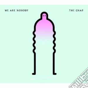 We are nobody cd musicale di The Chap