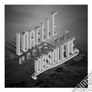 (LP Vinile) Lorelle Meets The Obsolete - What'S Holding You? lp vinile di Lorelle meets the ob