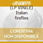 (LP VINILE) Italian fireflies cd