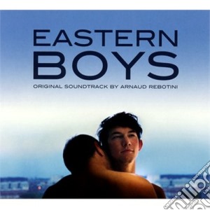 Arnaud Rebotini - Eastern Boys Soundtrack cd musicale di Arnaud Rebotini