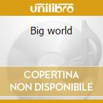 Big world cd