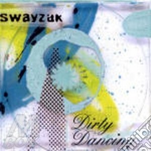 Swayzak - Dirty Dancing cd musicale di AWAYZAK