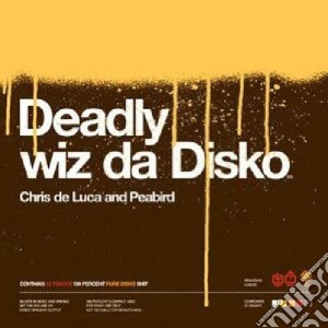 Chris De Luca - Deadly Wiz Da Disko cd musicale