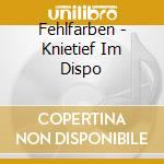 Fehlfarben - Knietief Im Dispo cd