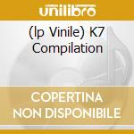 (lp Vinile) K7 Compilation cd