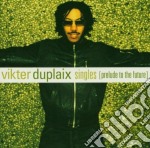 Vikter Duplaix - Singles