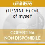 (LP VINILE) Out of myself cd