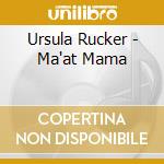 Ursula Rucker - Ma'at Mama