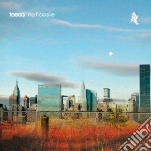 No hassle cd musicale di Tosca