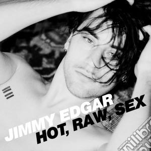 (LP Vinile) Jimmy Edgar - Hot, Raw, Sex lp vinile di Jimmy Edgar