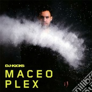 Maceo Plex - Dj Kicks cd musicale di Maceo Plex