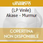 (LP Vinile) Akase - Murmur vinile