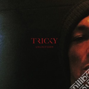Tricky - Ununiform cd musicale di Tricky