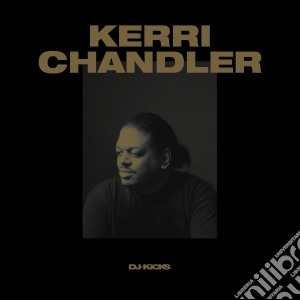 (LP Vinile) Kerri Chandler - Dj Kicks (2 Lp) lp vinile di Kerri Chandler