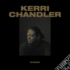 Kerri Chandler - Dj Kicks cd musicale di Kerri Chandler