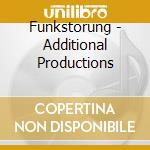Funkstorung - Additional Productions cd