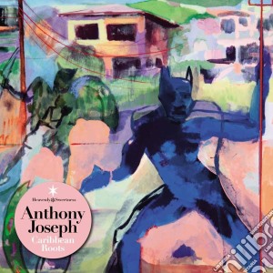 Anthony Joseph - Caribbean Roots cd musicale di Anthony Joseph