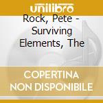 Rock, Pete - Surviving Elements, The cd musicale di ROCK PETE