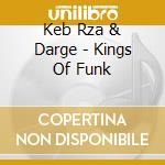 Keb Rza & Darge - Kings Of Funk cd