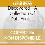 Discovered - A Collection Of Daft Funk Samples cd