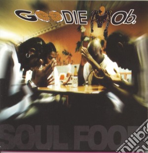 Goodie Mob - Soul Food cd musicale di Goodie Mob