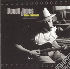 Donell Jones - Where I Wanna Be cd musicale di Donell Jones