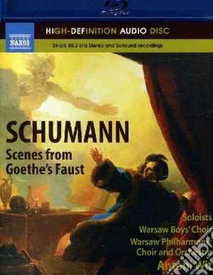(Blu-Ray Audio) Robert Schumann - Scenes From Goethe's Faust cd musicale di Robert Schumann