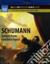 (Blu-Ray Audio) Robert Schumann - Scenes From Goethe's Faust cd