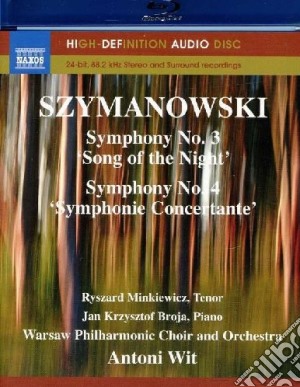 (Blu-Ray Audio) Karol Szymanowski - Symphonies Nos. 3 & 4 cd musicale di Karol Szymanowski