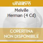 Melville Herman (4 Cd) cd musicale